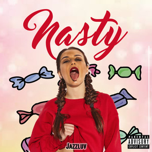 Nasty (Explicit)