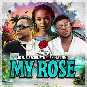 MY ROSE (feat. akinwunmi)