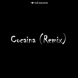 Cocaina (Remix|Explicit)