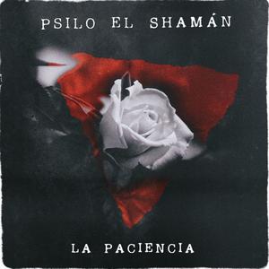 La Paciencia(feat. Mag-Prime) (Explicit)