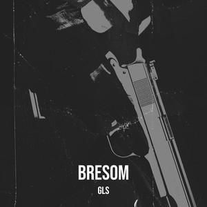 Bresom (Explicit)