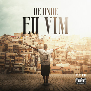 De Onde Eu Vim (Explicit)