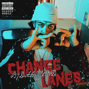 Change Lanes (Explicit)