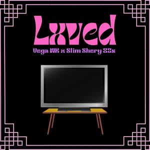 Lxved (feat. Stim Shery 80s)