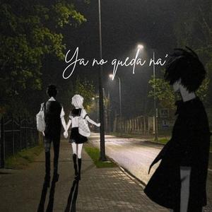 Sesión 8 (Ya no queda na') (feat. Emotional Ruins)