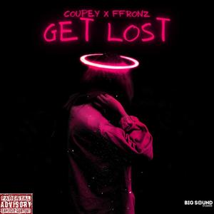 Get Lost (feat. ffronz) [Explicit]