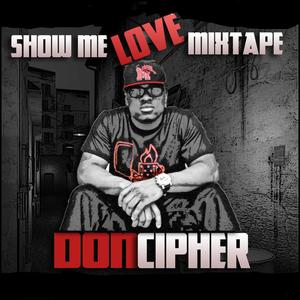 Show Me Love Mixtape (Explicit)