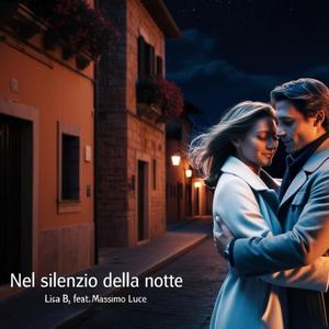 Nel silenzio della notte (feat. Lisa B & Massimo Luce)