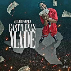 East Texas Made (Explicit)