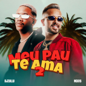 Meu Pau Te Ama 2 (Explicit)