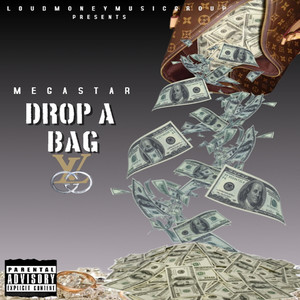 Drop A Bag (Explicit)