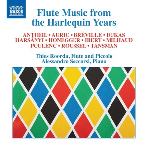 Flute and Piano Recital: Roorda, Thies / Soccorsi, Alessandro - Antheil, G. / AURIC,G. / Bréville, P. de (Flute Music from The Harlequin Years)