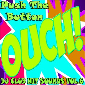 Push The Button, DJ Club Hit Sounds, Vol. 6 (Top Premium Rockerz Trance Edition)