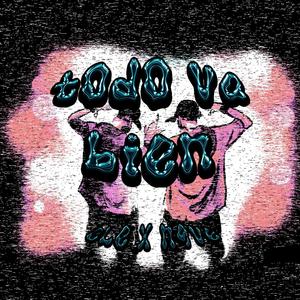 Todo va bien (feat. N9VE) (Explicit)