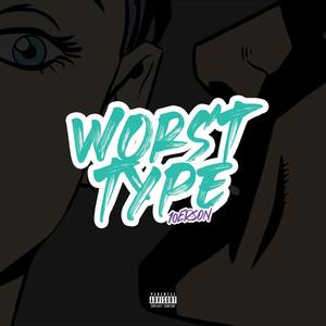 Worst Type (Explicit)