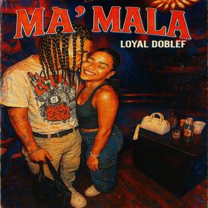 Ma Mala (Explicit)