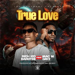 True Love (feat. Mac M Jayz)