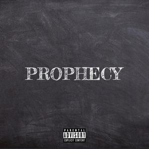 Prophecy(feat. T4NGO) (Explicit)