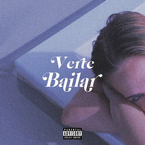 Verte Bailar (Explicit)