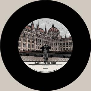 Rain (ZEPH Edit)