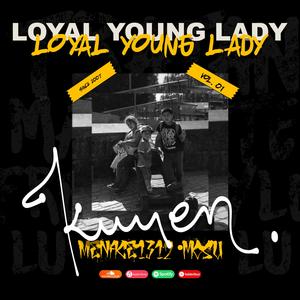 Loyal Young Lady (Explicit)