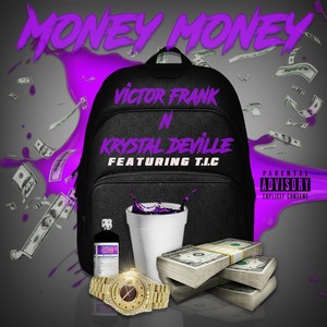 Money Money (feat. T.I.C) (Explicit)