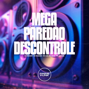 Mega Paredão Descontrole (Explicit)