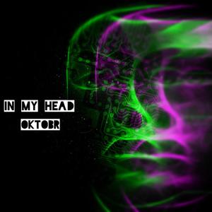 In My Head (Explicit)