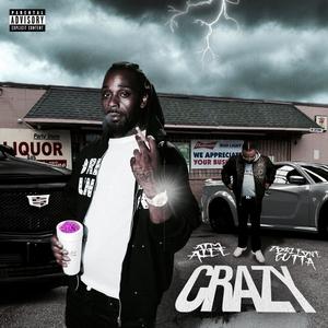 CRAZY (feat. ATM Alee) (Explicit)