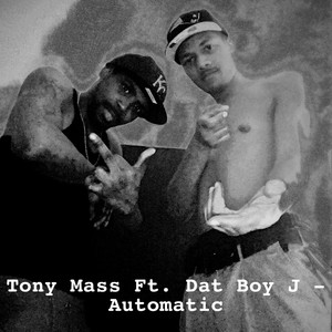 Automatic (feat. Dat Boy J) [Explicit]