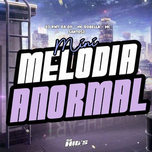 Mini Melodia Anormal (Super Lento|Explicit)