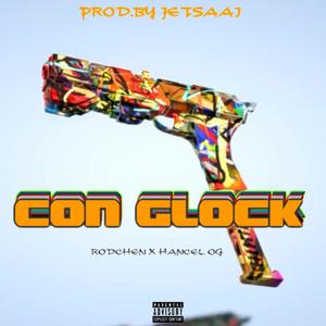 CON GLOCK (feat. Jetsaai) [Explicit]