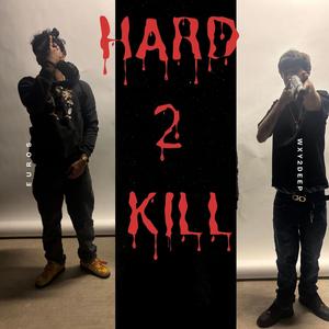 Hard 2 kill (feat. Wxy2deep) (Explicit)