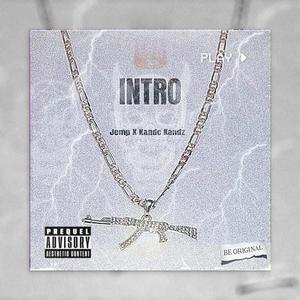 INTRO (feat. KandC & KandZ) (Explicit)