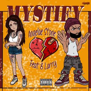 Mystify (feat. B*Larry)