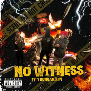 NO WITNESS (feat. Youngan Ken)