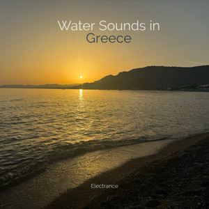 Water Sounds in Greece