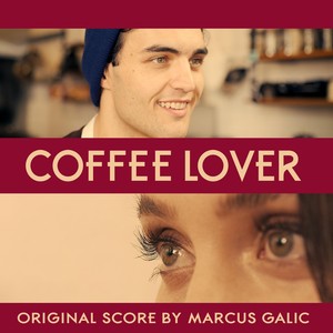 Coffee Lover (Original Short Film Score)