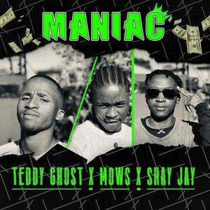 MANIAC (feat. Mows & OnlySkay) [Explicit]