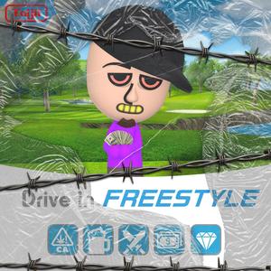 Drive in Freestyle (Explicit)