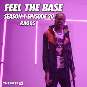 Feel The Base: S1 Ep 19 Raqqs(feat. Raqqs) (Explicit)