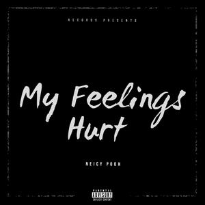 My Feelings Hurt (Explicit)