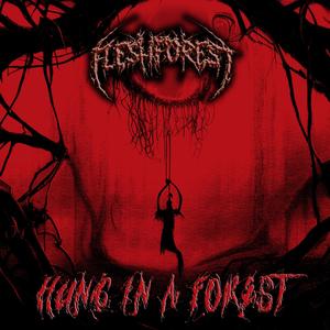 Hung in a Forest (feat. 97minutes & Smoked909) [Explicit]