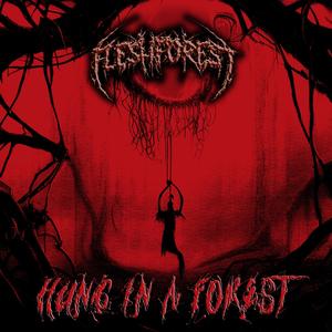 Hung in a Forest (feat. 97minutes & Smoked909) (Explicit)