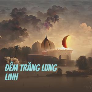 ĐÊM TRĂNG LUNG LINH