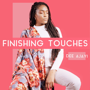 Finishing Touches