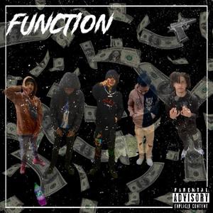 Function (feat. Kutta, T-Dot, Ksmackss & TayTayMae) (Explicit)