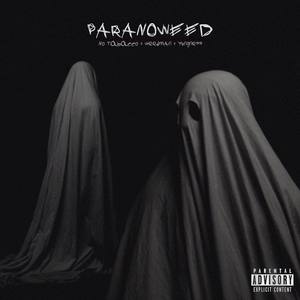 Paranoweed (Explicit)