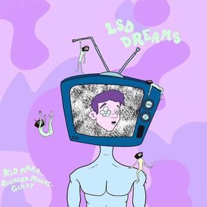LSD Dreams(feat. Richard Monae & Gimpy) (Explicit)
