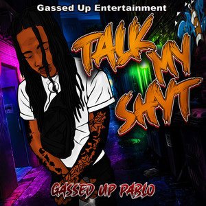 Talk My Shyt (Explicit)